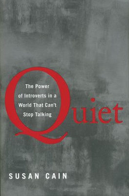 Quiet: The Power of Introverts in a World That Can't Stop Talking
